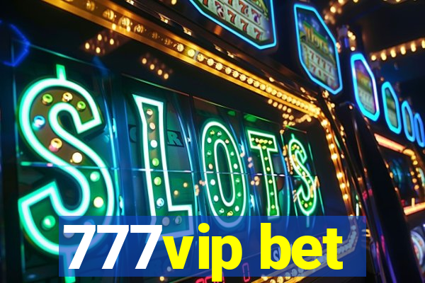 777vip bet